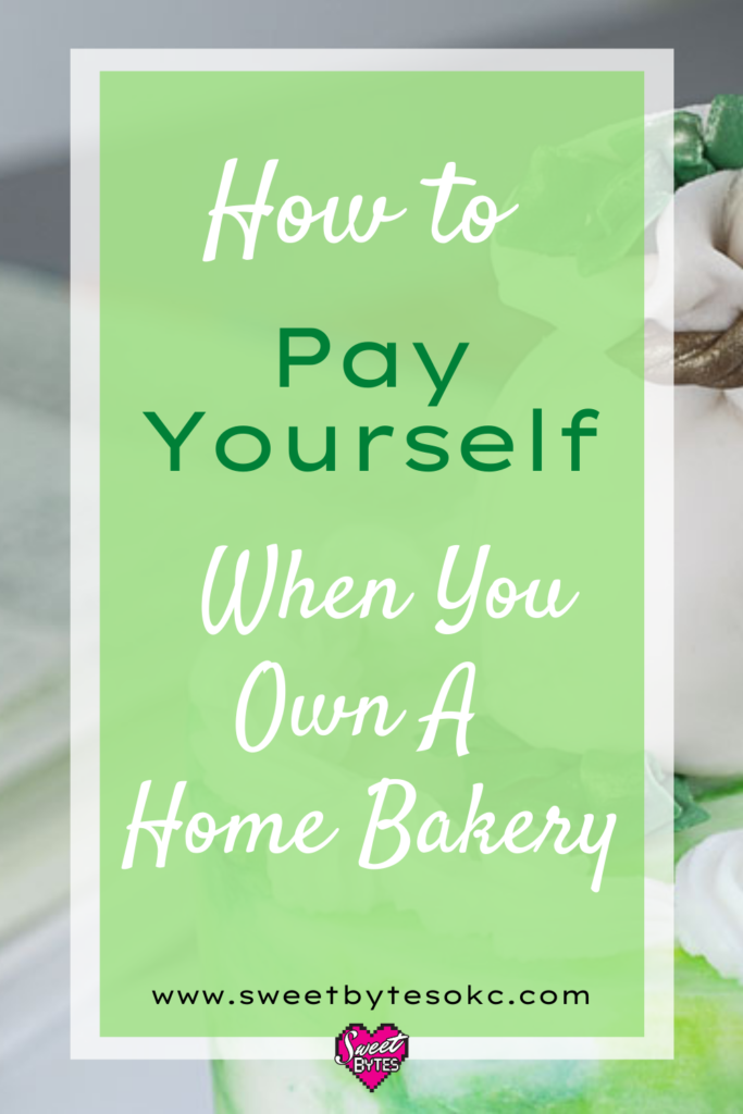 InfoGraphic with Moneybag cake in the background with text How to Pay Yourself When You Own A Bakery