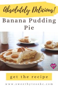 Homemade Banana Pudding Pie - Sweet Bytes OKC